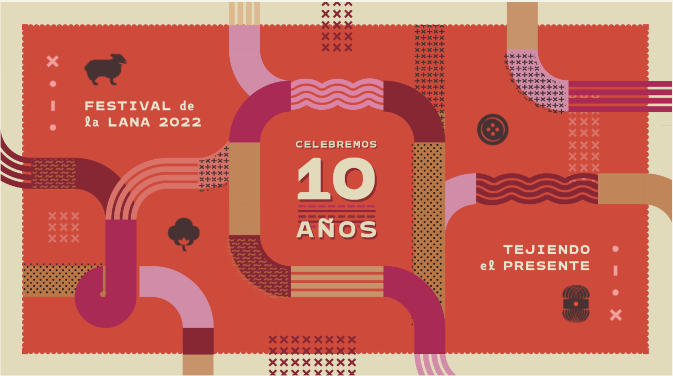 Festival de la Lana 2022 - Celebremos 10 años, Tejiendo el presente
